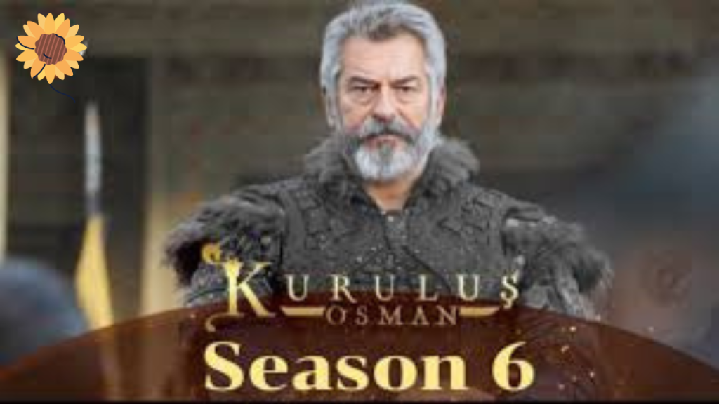 Kurulus Osman Season 6