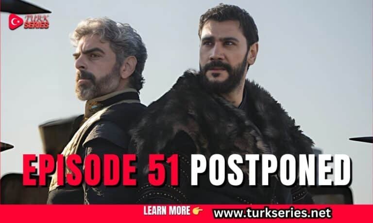 Kudus Fatihi Selahaddin Eyyubi Episode 51 Postponed – New Release Date