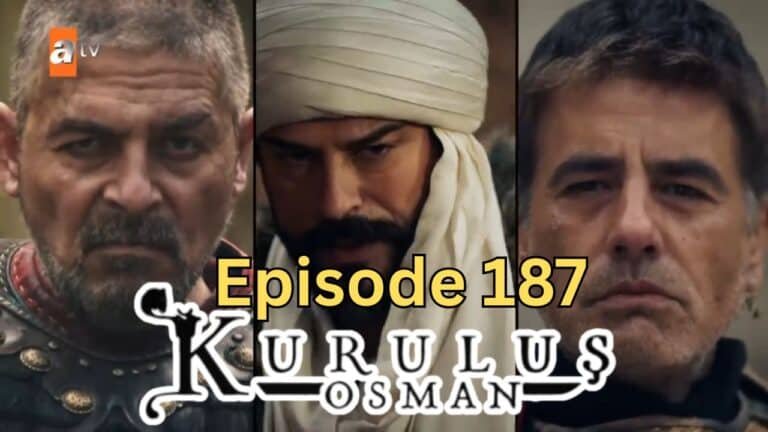 Kurulus Osman Episode 187 New Trailer Released [Critical Analysis]