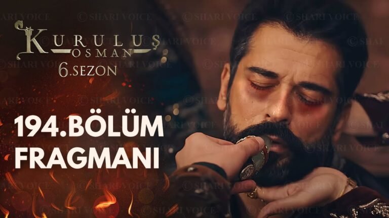 Kurulus Osman Episode 194 Trailer Not Released Yet [Why]