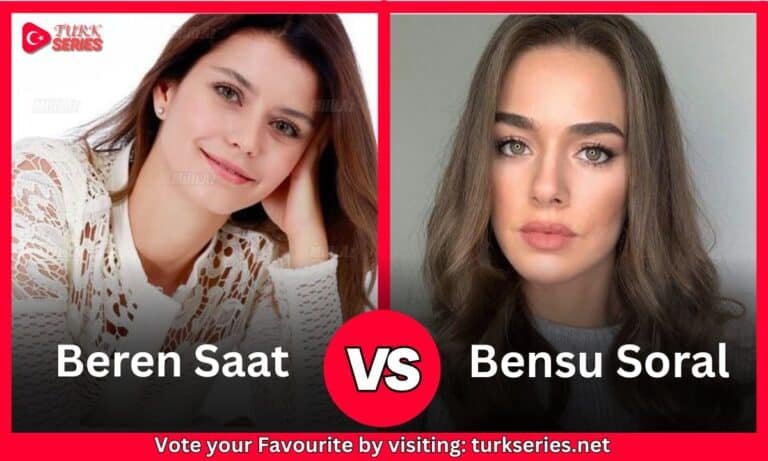 Bensu Soral Vs  Beren Saat