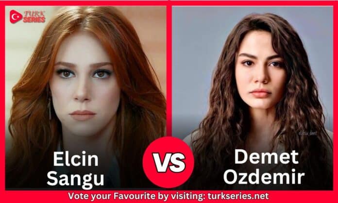 Demet Ozdemir Vs Elcin Sangu