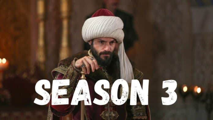 Mehmed: Fetihler Sultanı Season 3