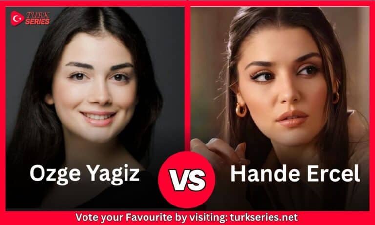 Hande Ercel Vs  Ozge Yagiz