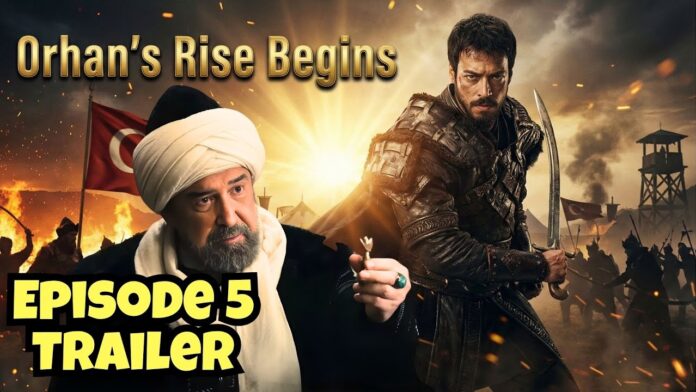 Orhan Bey’s Rise Begins: Kuruluş Episode 5 Breakdown