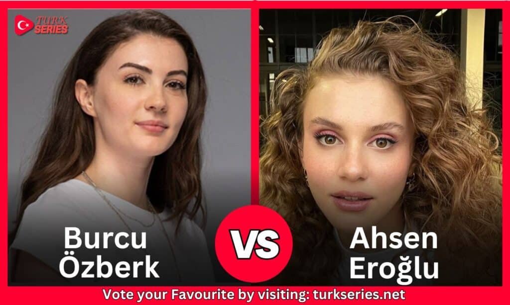 Ahsen Eroğlu Vs Burcu Özberk