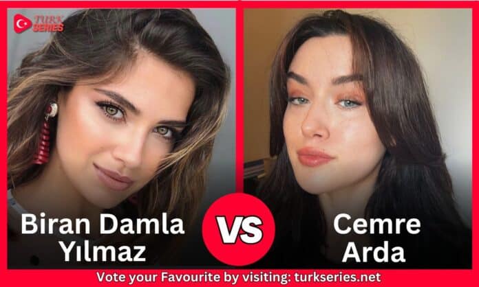 Biran Damla Yılmaz Vs Cemre Arda