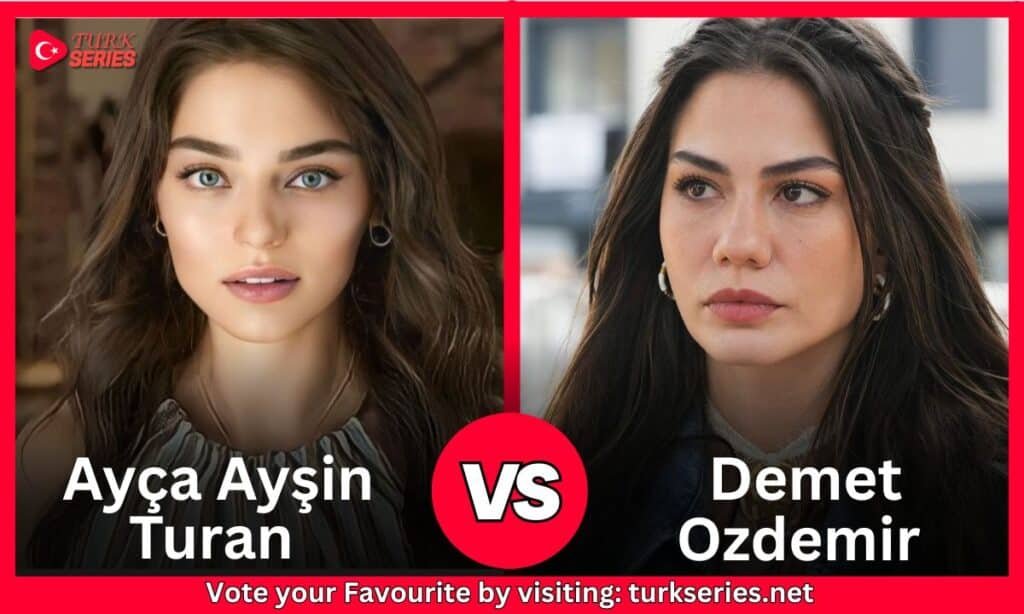 Ayça Ayşin Turan Vs Demet Ozdemir