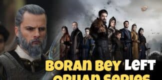 Boran Bey Leaving Kuruluş Orhan: Shocking Exit Confirmed Boran Bey Leaving Kuruluş Orhan: Shocking Exit Confirmed