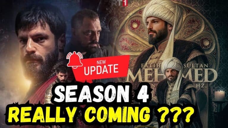 Mehmed Fetihler Sultanı Season 4 Confirmed