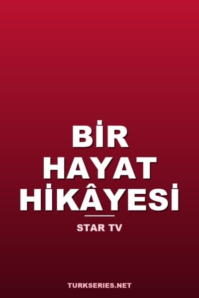 Bir Hayat Hikâyesi